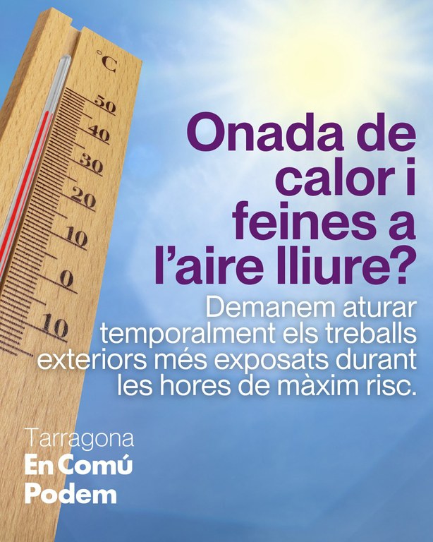 En Comú Podem exigeix la suspensió temporal de feines a l’exterior durant l’onada de calor per protegir les persones treballadores
